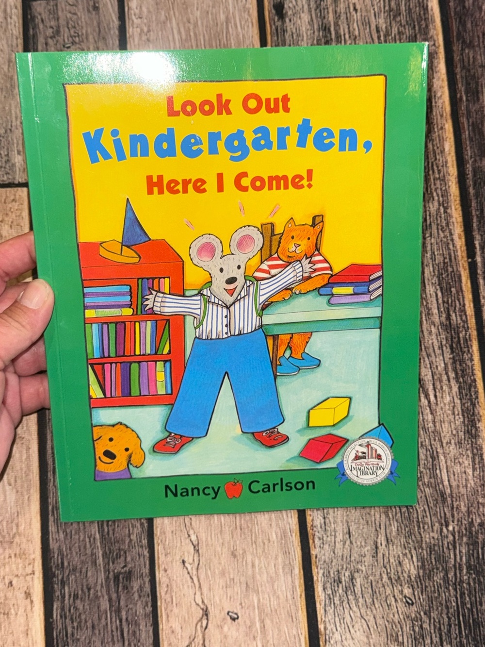 Look Out Kindergarten, Here I Come! Imagination Library Series Book